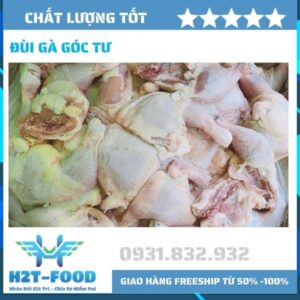 Đùi gà góc tư - Thực Phẩm Đông Lạnh H2T - Công Ty TNHH H2T Food
